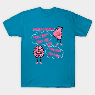 Brain vs Heart T-Shirt